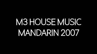 M3 House Music Mandarin 2007