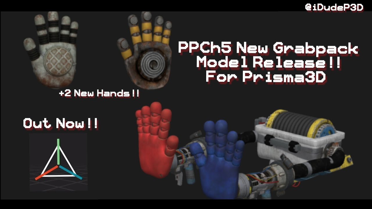[PPCh5/P3D] Poppy Playtime Chapter 5 New Grabpack +2 New Hands Model for Prisma3D || @iDudeP3D 