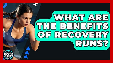 What Are The Benefits Of Recovery Runs? - Running Beyond Limits