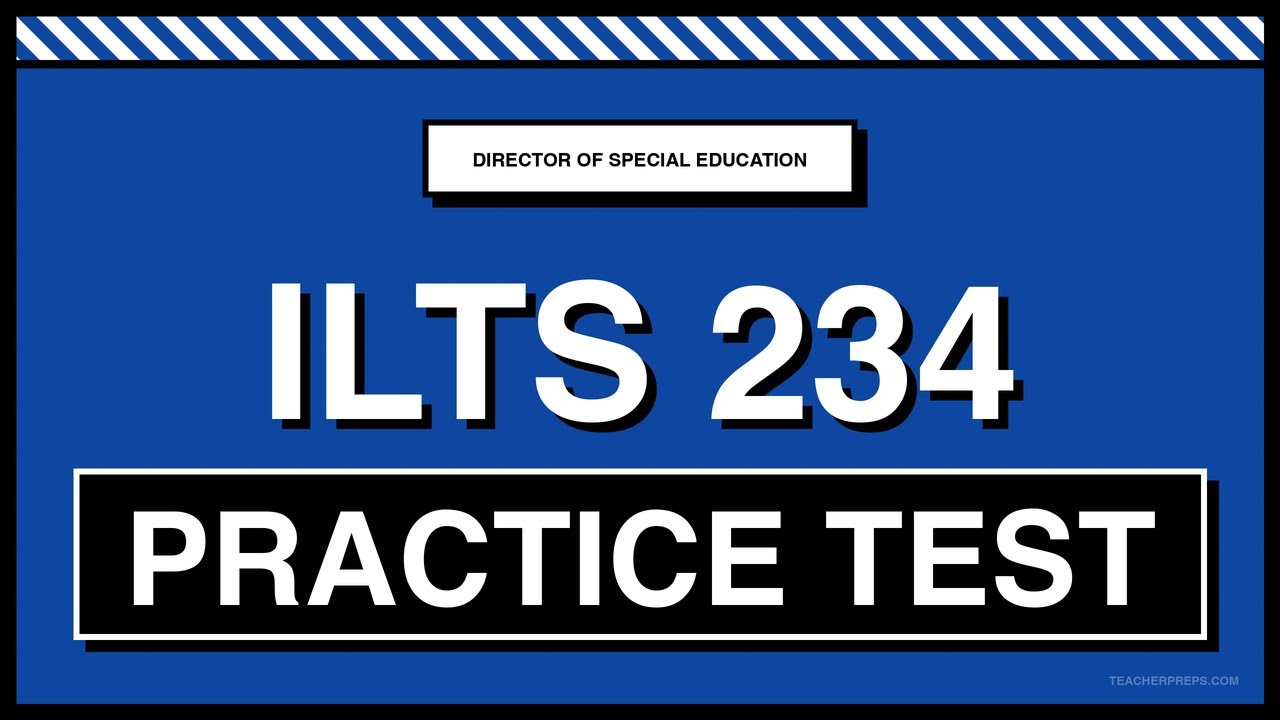 ILTS 234 Practice Test | Director of Special Education | Free 2026