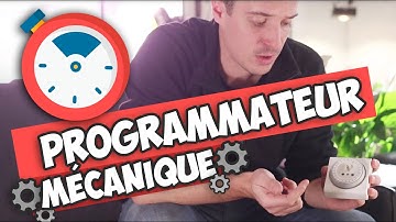 Comment utiliser un programmateur mécanique ?