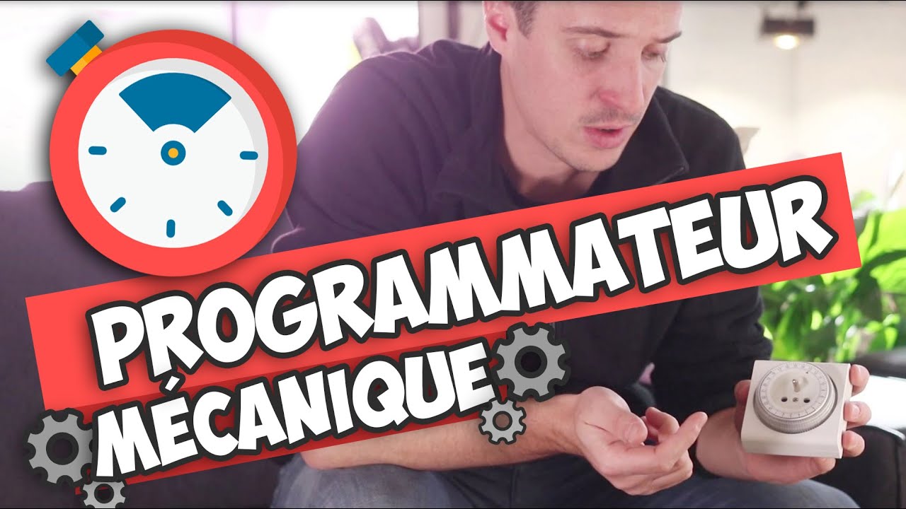 Comment utiliser un programmateur mécanique ? 