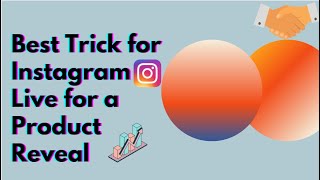 Instagram Live For Product Reveal | Instagram Marketing For Beginners | Instagram marketing tutorial screenshot 1