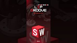 Lip Groove In Solidworks #solidworks #caddesign #cadsoftware