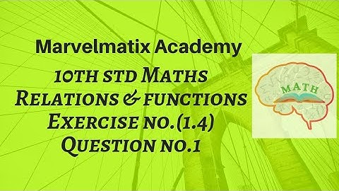 Tamilnadu syllabus class 10 maths Exercise 1.14 Question (1) Relations & Functions chapter 1
