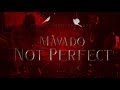 Mavado- Not Perfect