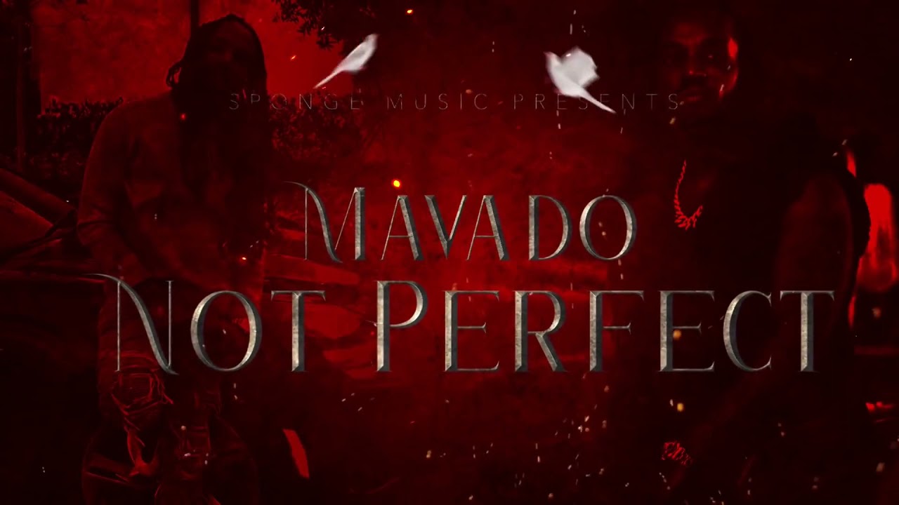 Mavado- Not Perfect