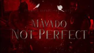 Mavado- Not Perfect
