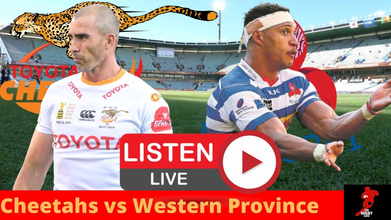 Cheetahs vs Western Province Currie Cup 2021 Live Commentary