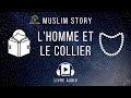 Livre audio lhomme et le collier  islam histoire pour enfants