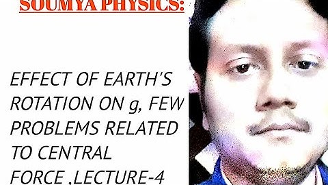 CLASSICAL MECHANICS: EFFECT OF EARTH