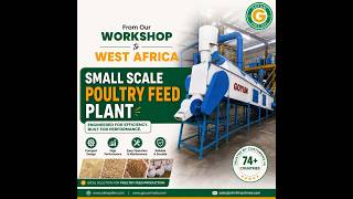 Small Scale Poultry Feed Plant Successfully Installed by GOYUM in West Africa #feedmill Small Scale Poultry Feed Plant Successfully Installed by GOYUM in West Africa #feedmill