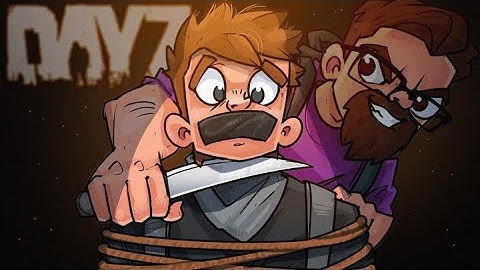 TAKING HOSTAGES IN DAYZ