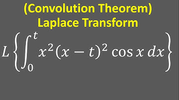 Laplace Transform Convolution Theorem: Integral of x^2 (x-t)^2 cos x dx , x = 0 to t