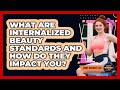 What Are Internalized Beauty Standards And How Do They Impact You? - Home Workout Lab