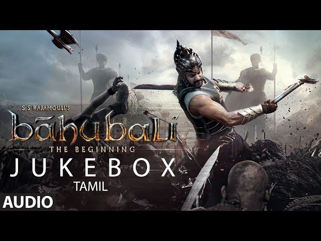 Baahubali Songs Jukebox (Tamil) | Prabhas,Anushka Shetty, Rana, Tamannaah | M M Keeravani class=