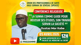 Direct Oustaz Mor KÉBÉ:La Sunna comme guide pour réussir ses études, son travail, service la société
