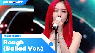 GFRIEND (여자친구) - Rough (시간을 달려서) | KCON:TACT 2020 SUMMER