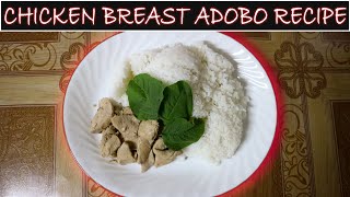 DIET FRIENDLY CHICKEN BR34ST ADOBO RECIPE