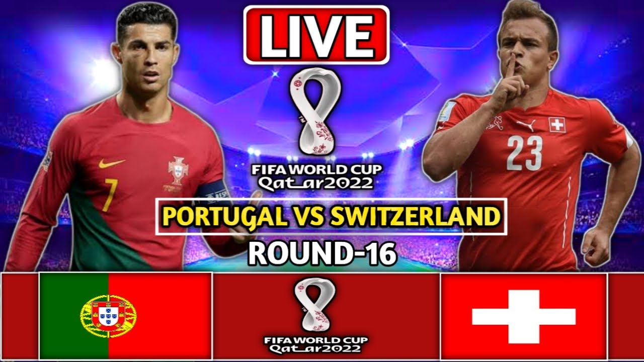পর্তুগাল বনাম সুইজারল্যান্ড খেলাদেখি। portugal switzerland live