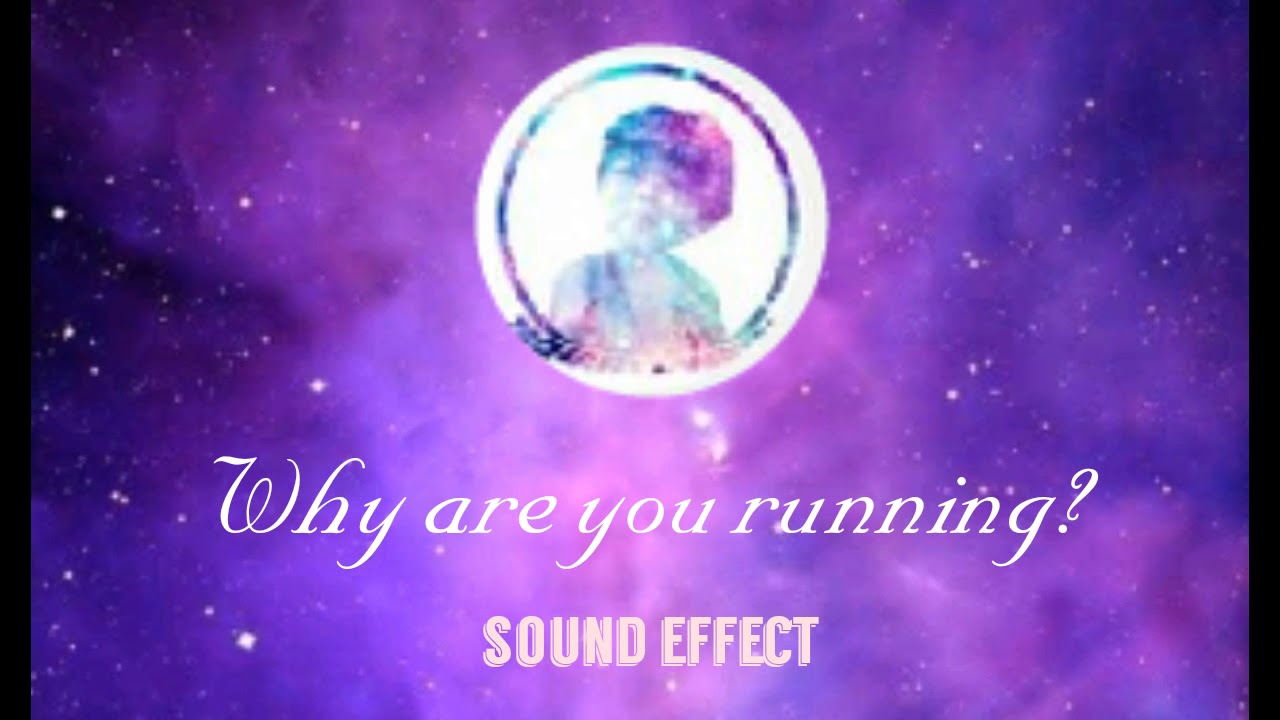 Why are you running? sound effects NO COPYRIGHT FREE TO DOWNLOAD