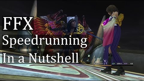Final Fantasy X Speedrunning in a Nutshell