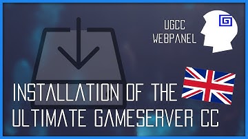 Installation of the Ultimate Gameserver Control Center | UGCC Tutorial | venta