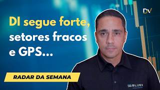 radar-da-semana-303-a-24-ibov-dolar-di-sp500-petroleo-minerio-petr4-vale3-e-setores