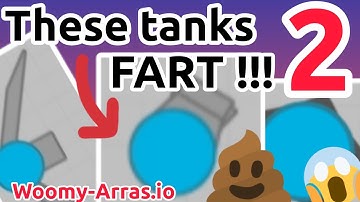 These tanks FART !!!!! (Woomy-Arras.io) v2