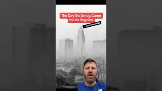 The Day The Smog Came To L.a. And Never Left