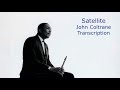 Satellite-John Coltrane's (Bb) Transcription. Transcribed by Carles Margarit