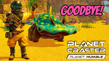Time to leave Planet Humble in Planet Crafter - Planet Humble DLC [E25]