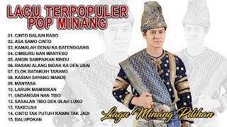 Kompilasi Lagu Pop Minang Pilihan Terbaik||  Lagu Minang Terpopuler || Lagu Minang Enak Didengar