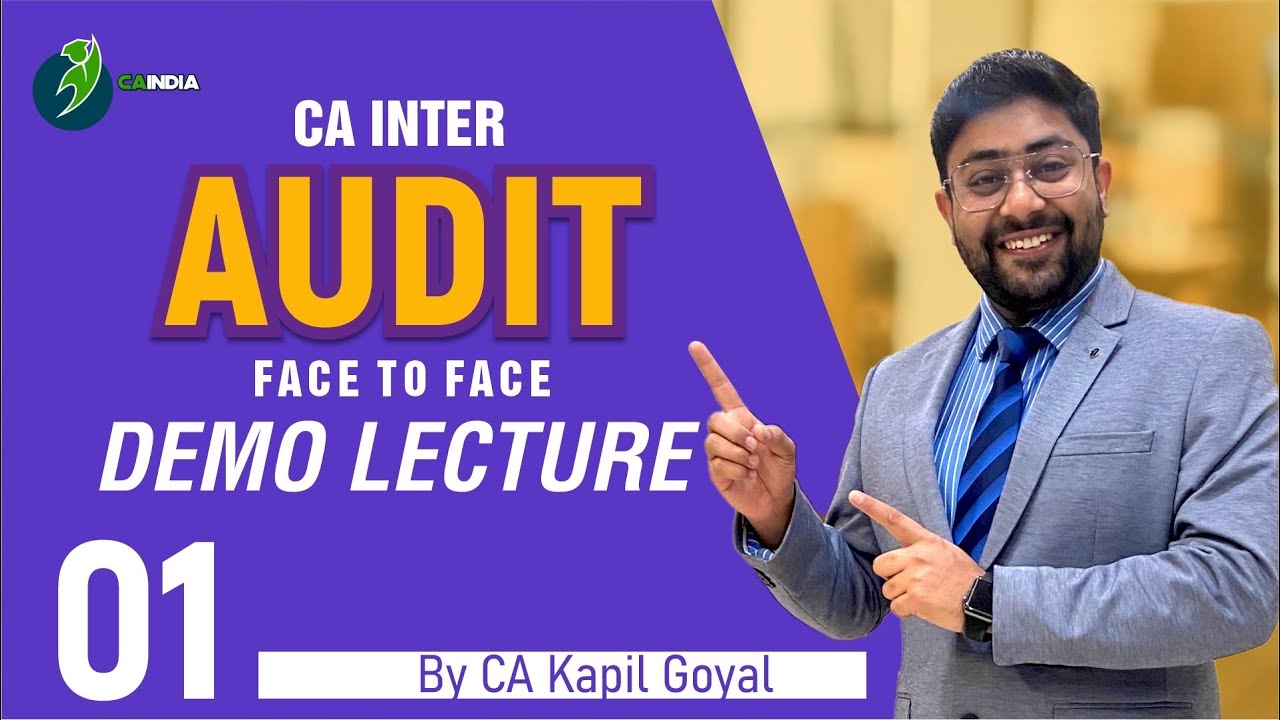 LEC 1- CA INTER AUDIT FOR MAY & NOV EXAM BY CA KAPIL GOYAL - YouTube