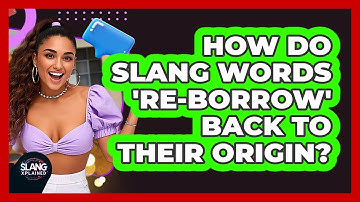 How Do Slang Words 