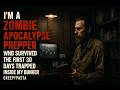 I’m a Zombie Apocalypse Prepper Who Survived the First 30 Days Trapped Inside My Bunker｜Creepypast