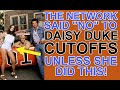 How the Network said "NO" to the DAISY DUKE CUTOFFS unless she did this!