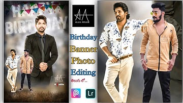 Allu Arjun Birthday Banner Editing || Birthday Photo Editing || Birthday Editing In Telugu ||