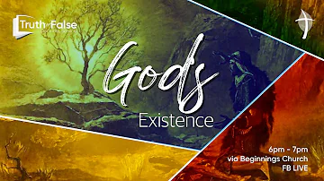 Truth Or False: God's Existence Ep12