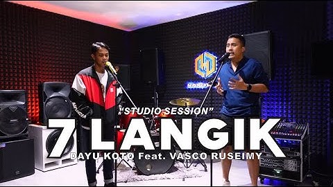 7 LANGIK - DAYU KOTO feat. VASCO RUSEIMY