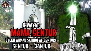 RIWAYAT MAMA GENTUR Syekh Ahmad Sathibi Al-Qonturi