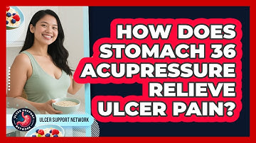 How Does Stomach 36 Acupressure Relieve Ulcer Pain? - Ulcer Support Network