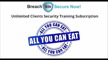 Breach Secure Now! All You Can Eat Employee Security Training