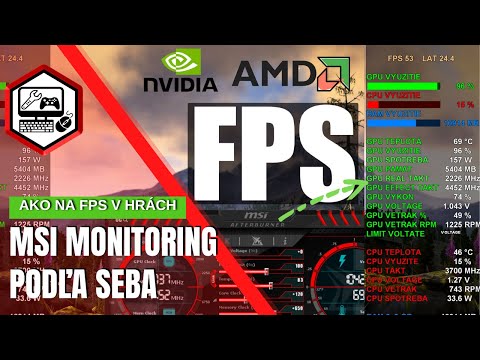 Ako zobraziť FPS v HRÁCH | MSI MONITORING podľa seba a parametre PC komponentov