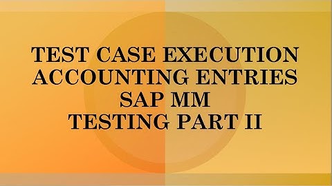 sap mm test case execution | sap test execution | sap mm testing | sap mm integration manual testing