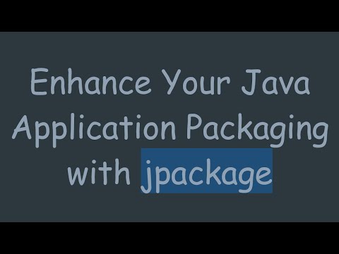 Enhance Your Java Application Packaging with jpackage
