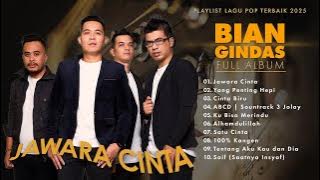 Jawara Cinta - BIAN Gindas Full Album - Playlist Lagu Pop Terbaik 2025