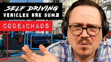 Self-Driving Vehicles Are Dumb