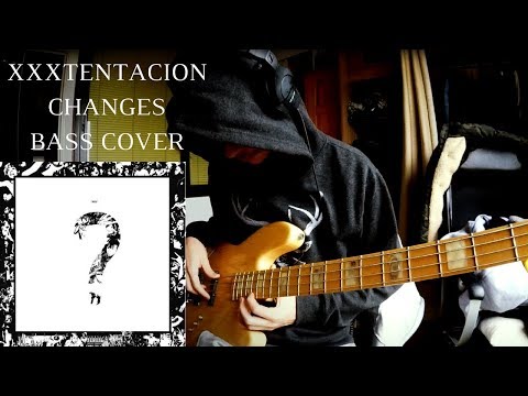 xxxtentacion---changes-:-bass-cover-(with-tabs)