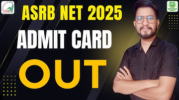 ASRB NET 2025 Admit Card Out! | Download Your Hall Ticket NOW | Step-by-Step Guide